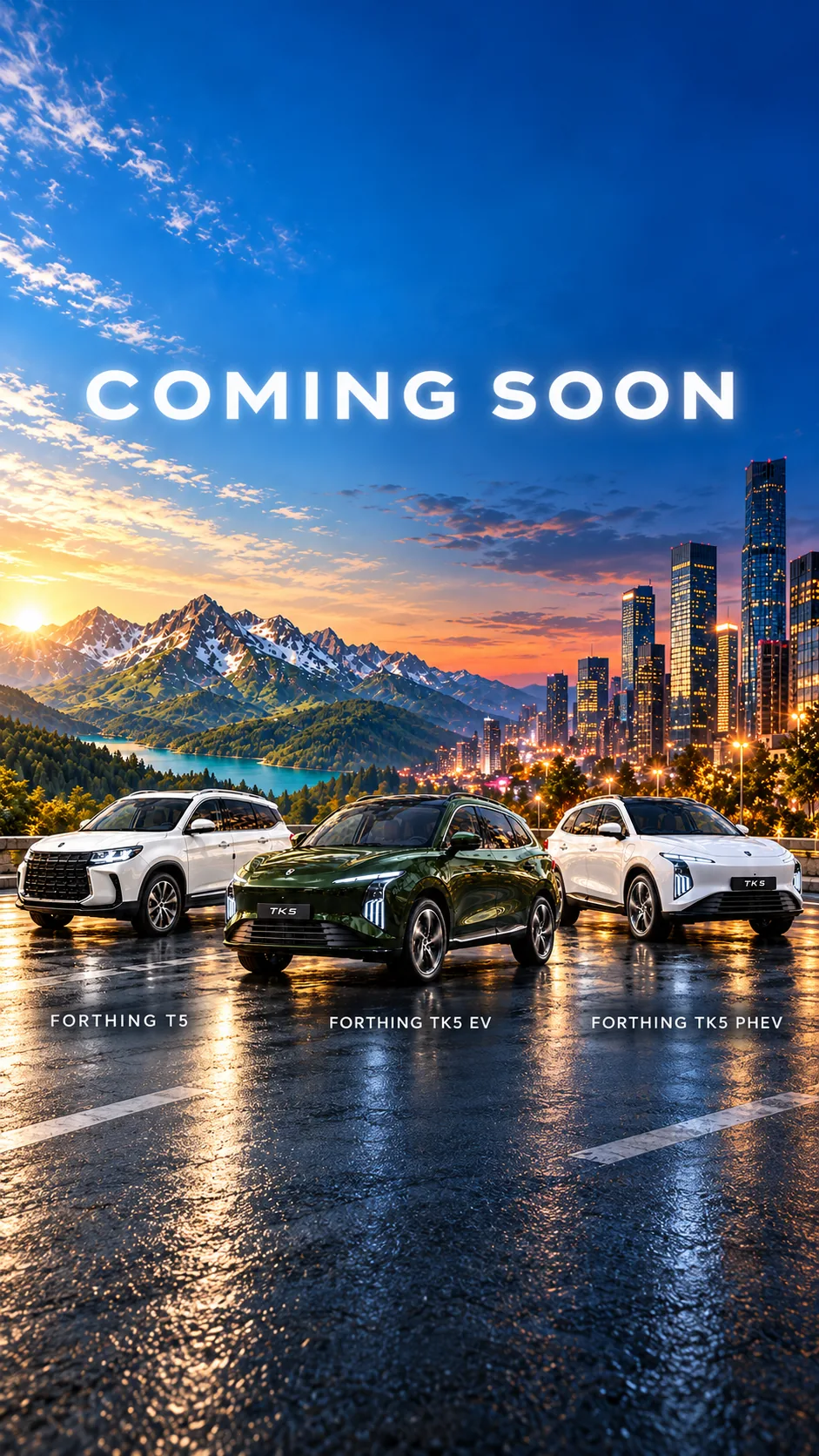 Forthing T5, Forthing TK5 EV и Forthing TK5 PHEV един до друг на мокър път, с планини и град по залез зад тях